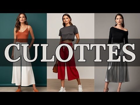 How to Wear Culottes in 2025 | Chic Outfit Ideas for Women | Wearable Fashion Trends 2025