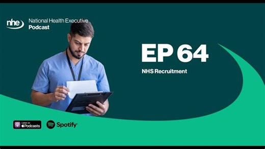NHE Podcast Episode 64 - NHS Recruitment | National Health Executive