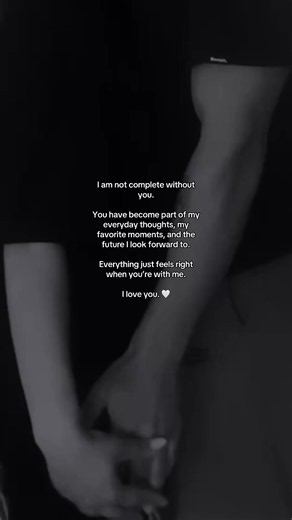 I Am Not Complete Without You — Love Quotes for Fiancé
