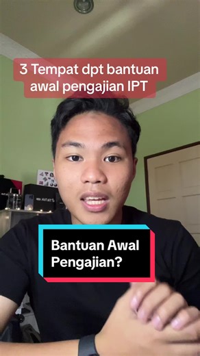 Bantuan Awal Pengajian IPT: Kerajaan Negeri, Zakat, Pinjaman Badan Lain