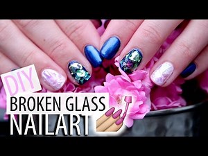 DIY Broken Glass Nailart - TUTORIAL
