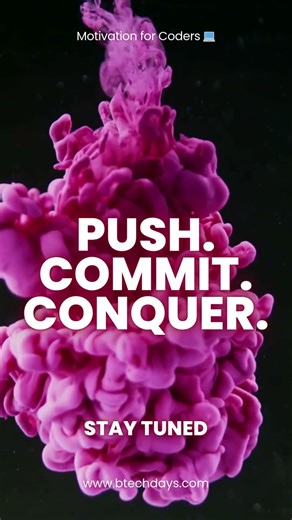 Motivation for Coders 💻 1 - Push. Commit. Conquer.