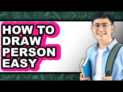 How to Draw Person Easy - Full Guide