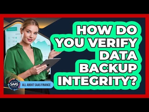 How Do You Verify Data Backup Integrity?