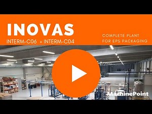 INOVAS InTerm-C06 + InTerm-C04 Complete Plant for EPS packaging | INOVAS Machines