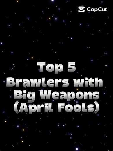 Top 5 brawlers with Big Weapons (April fools) #shorts