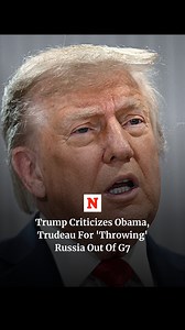 President Donald Trump criticized former President Barack Obama and Canadian Prime Minister Justin Trudeau for "kicking" Russia out of the then-G8 summit. Trump said Vladimir Putin was "very insulted" by the move. | Newsweek