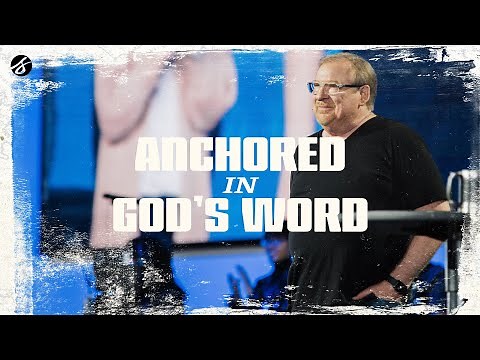 Anchored in God's Word | Rick Warren