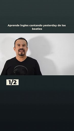 Aprende Inglés con la Canción 'Yesterday' de The Beatles