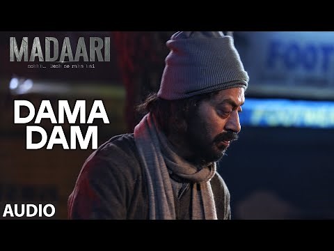 DAMA DAMA DAM Full Song (Audio) | Madaari | Irrfan Khan, Jimmy Shergill | T-Series