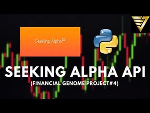 Seeking Alpha API with RapidAPI and Python | #188 (Financial Genome Project #4)