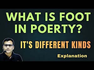 Foot in English Prosody | Types of Metrical Feet (Iamb, Trochee, Anapest, Dactyl) | Poetry Basics