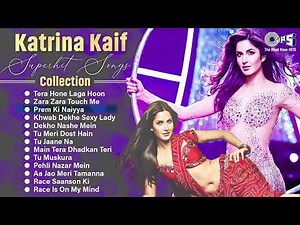 Superhit Songs Of Katrina Kaif 🎥 | Bollywood Evergreen Songs | Katrina Kaif Hit Songs Jukebox