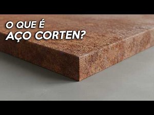 O que é AÇO CORTEN? O Segredo Por Trás Da Ferrugem Do Aço Corten