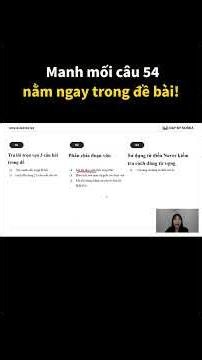 Manh mối câu 54 nằm ngay trong đề bài!