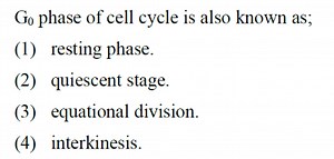 \mathrm { G } _ { 0 } phase of cell cycle is also known as; (1)... | Filo