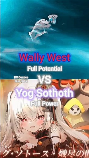 Wally West vs Yog Sothoth (GGZ)