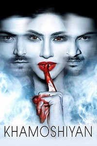 Watch And Download Movie Video Khamoshiyan For Free!
