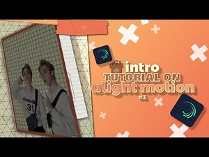 intro tutorial on alight motion #3 | alight motion tutorial