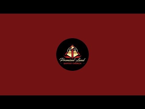 Promised Land Baptist Church BR, LA. is live!