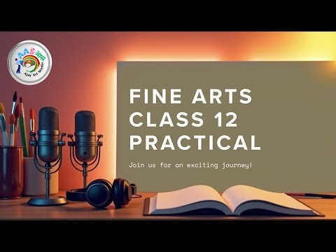 🎨 Fine Arts (Painting) Class XII Practical Exam 2025-26 | Complete Guide 🎨‪@ajayartstudioo‬