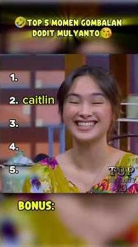 Top 5 moment gombalan dodit mulyanto