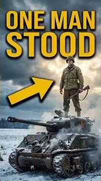 How One American Soldier Single Handedly Stopped a German Advance in France