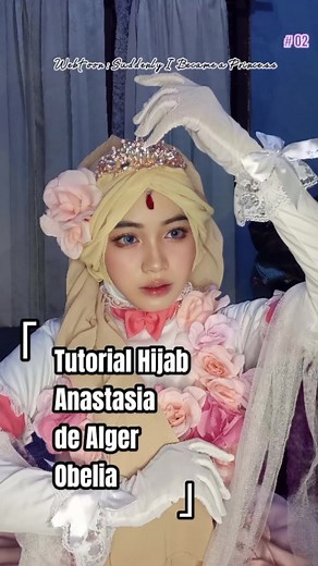 Hijab Cosplay Tutorial for Athy from Suddenly I Became a Princess Webtoon