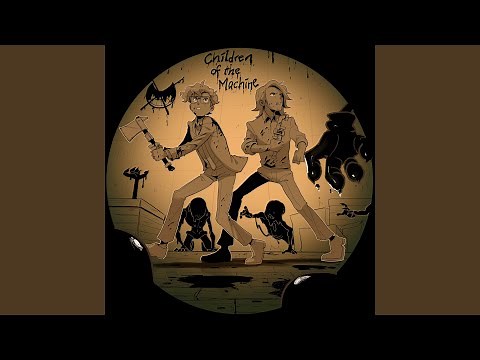 Children of the Machine