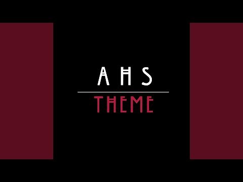 American Horror Story Theme (Long Version)