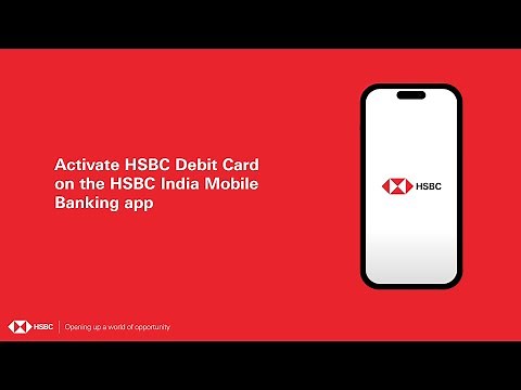 Activate HSBC Debit Card on the HSBC India Mobile Banking app