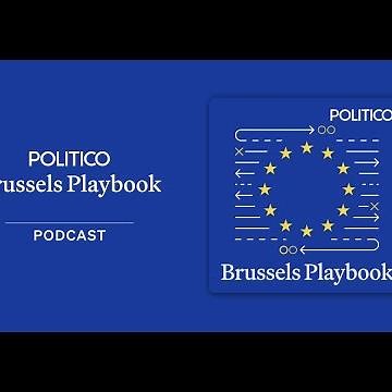 Introducing: The Brussels Playbook Podcast