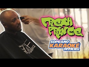 Soprano - Fresh Prince (Karaoké officiel)
