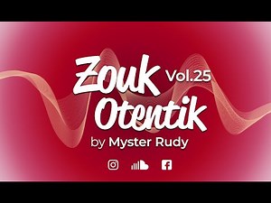 ZOUK OTENTIK 25
