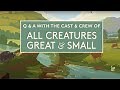 All Creatures Great and Small, Season 2: Q&A With the Cast & Crew