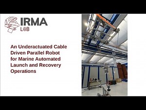 An Underactuated Cable Driven Parallel Robot for Marine Automated Launch and Recovery Operations