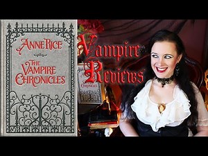 Anne Rice's Vampire Chronicles RANKED