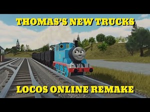Thomas’s New Trucks | Locos Online remake (First remake of 2026)