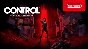 Control is Available Now on Nintendo Switch as a Cloud Version
