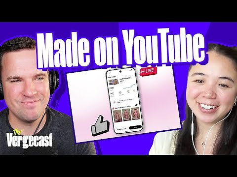 YouTube wants you to go live | The Vergecast