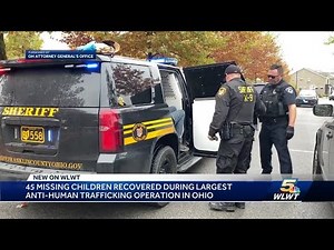45 missing children recovered during largest statewide anti-human trafficking operation in Ohio