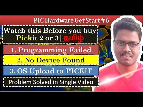 6. Pickit2 | Watch this Before you Buy Pickit 2 or 3 | Programming Failed | No device found Solved.