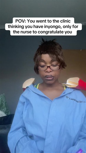 You Went to the Clinic for Inyongo — Nurse Congratulates You