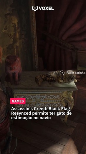 Você pode ter UM GATO em Assassin's Creed Black Flag Resynced