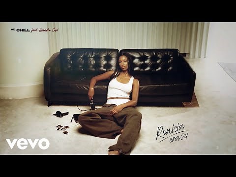 Ronisia - Chill (Visualizer) ft. Lisandro Cuxi