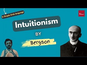 Bergson's Intuitionism | Intuitive Method | Epistemology | CSS/PMS lectures #22 | The Snimter