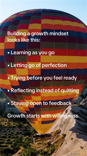 A growth mindset isn’t loud or dramatic.It’s built quietly through reflection, effort, and self-trust. You don’t have to get it right. You just have to stay willing to learn.