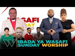🔴#LIVE: WASAFI SUNDAY WORSHIP NDANI YA | WASAFI FM (10/05/2026)