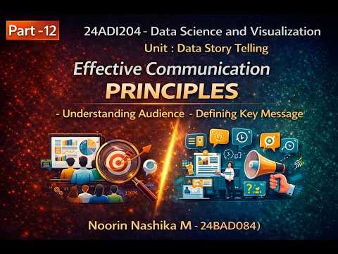 Data Storytelling | Effective Communication Principles | Part 12