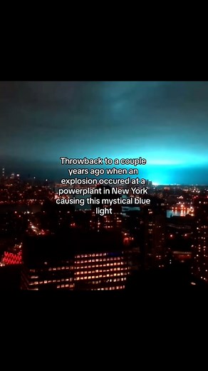 plutosdestiny on Instagram: "Throwback to a couple years ago when an explosion occured at a powerplant in New York causing this mystical blue light"
